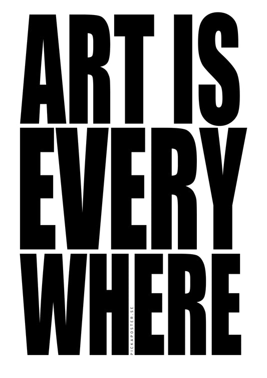 Art is everywhere