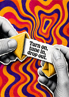 Turn on, tune in, drop out