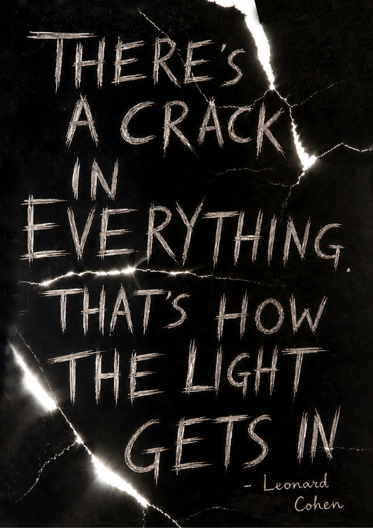 There's a crack in everything