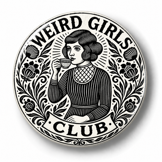 Weird Girls Club (Badge)