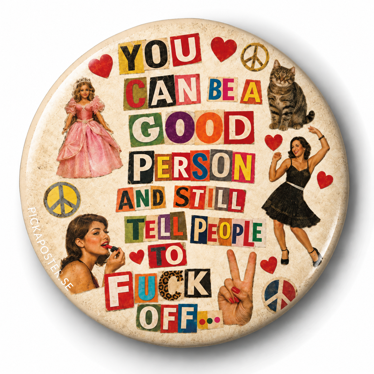 You can be a good person and still ... (Badge)