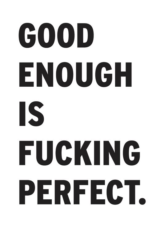 Good enough