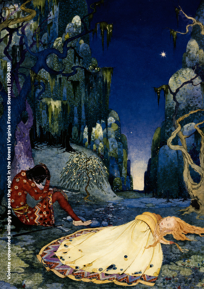 Violette consented willingly to pass the night in the forest