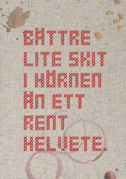 Bättre lite skit i hörnen