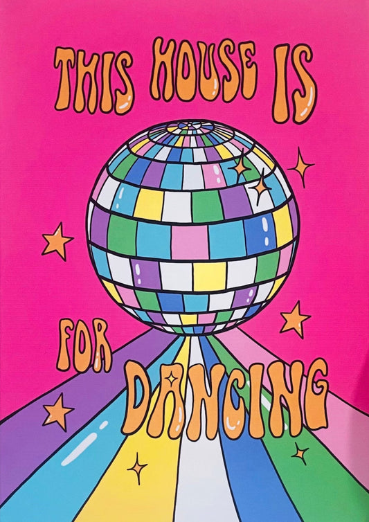 This house is for dancing