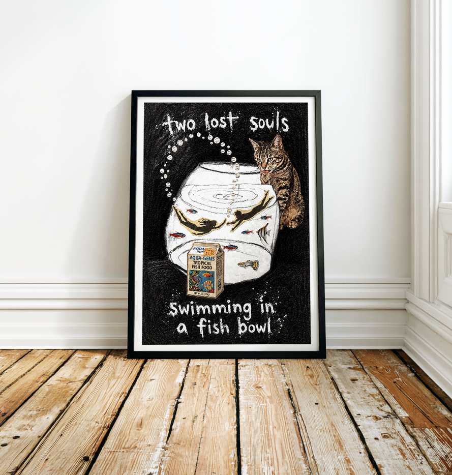 Two lost souls swimming in a fish bowl